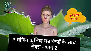 Hindi audio sex story - Sex with 3 Virgin College Girls - Part 2.